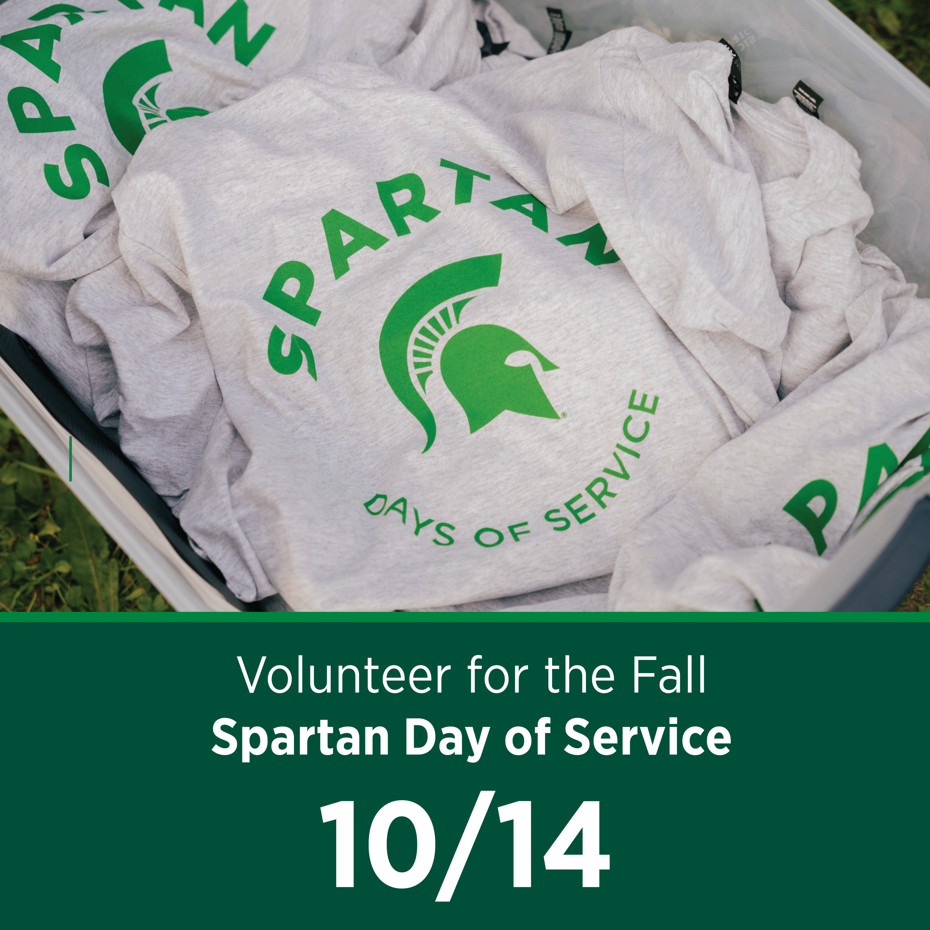 White t-shirts with the words Spartan Days of Service in green, next to a green box saying Spartan Day of Service 10/14.