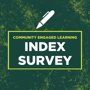 Please Complete the 2021-22 Community-Engaged Learning Index Survey!